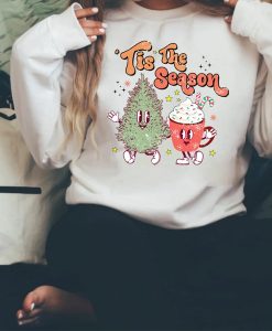 Tis the season Christmas sweatshirt