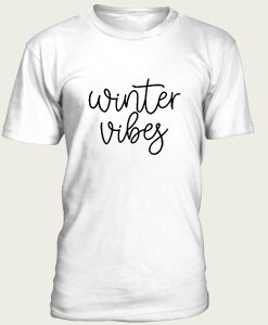 Winter Vibes t-shirt