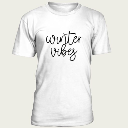 Winter Vibes t-shirt