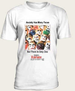 Anxiety Has Many Faces t-shirt