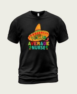 Average Nurse t-shirt