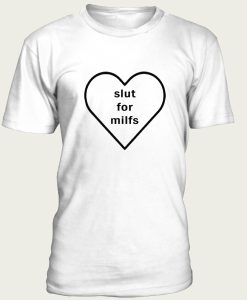 Billie Slut For Milfs t-shirt