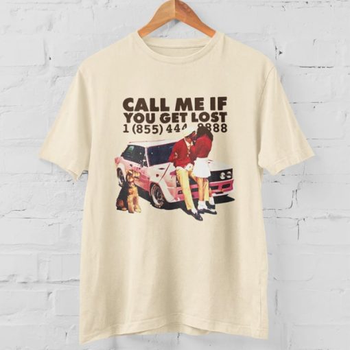 Call Me If You Get Lost t-shirt