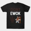 (DON’T) EWOK t-shirt