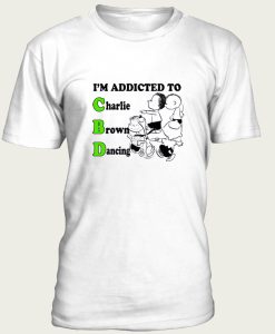 I’m Addicted To Charlie Brown Dancing t-shirt