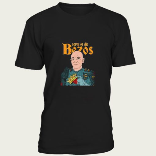 Jeff Bezos Serve or Die t-shirt