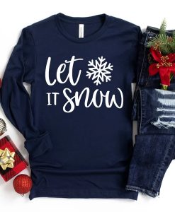 Let it Snow sweatshirt