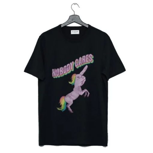 Nobody Cares Unicorn t-shirt