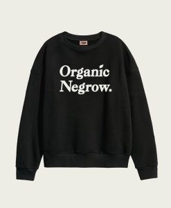 Organic Negrow sweatshirt