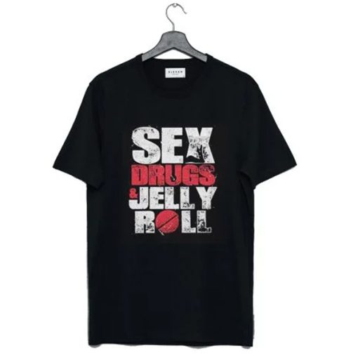 Sex Drugs Jelly Roll Merch t-shirt