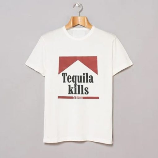 Tequila Kills The Boredom t-shirt