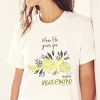 When life gives you lemons t-shirt