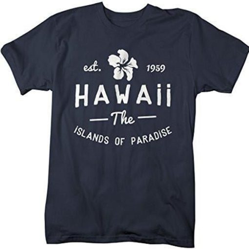 Hawaii State The Islands Of Paradise t-shirt