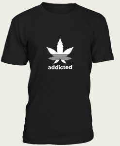 addicted t-shirt