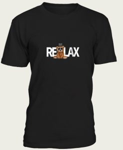 just relax t-shirt