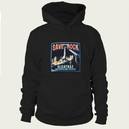 Save The Rock Alcatraz hoodie