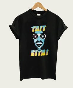 Tait eita t-shirt