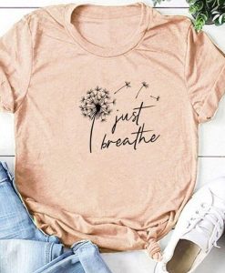 JUST BREATHE t-shirt