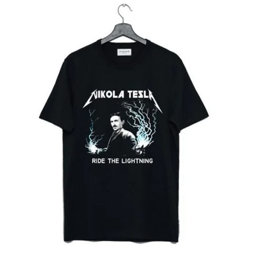 Nikola Tesla Ride the lightning t-shirt