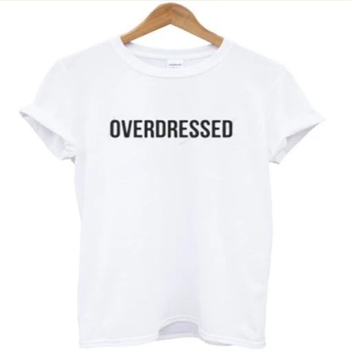 Overdressed t-shirt