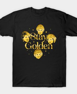 Stay Golden t-shirt