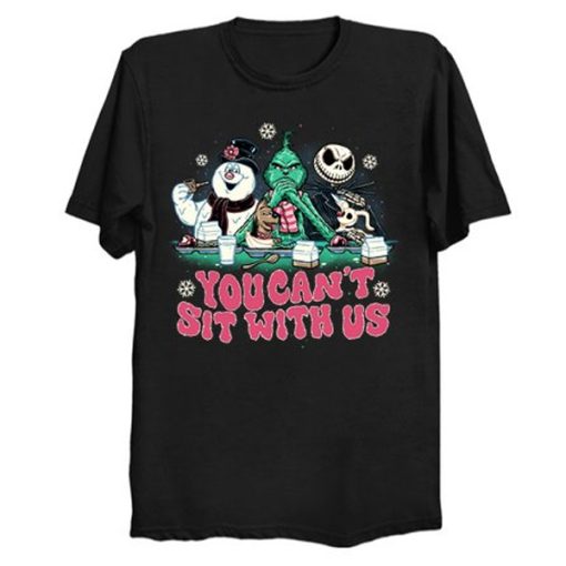 You Can’t Sit with Us t-shirt