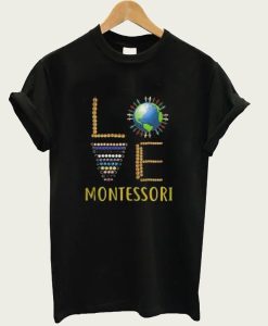 Love Montessori t-shirt