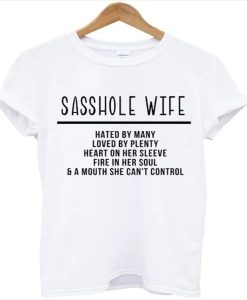 Sasshole Wife t-shirt