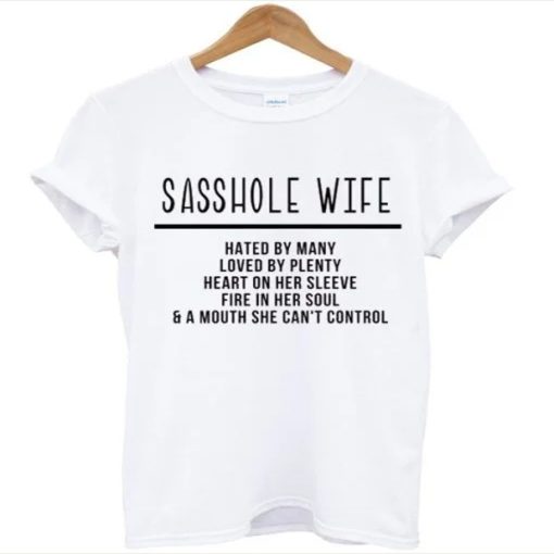 Sasshole Wife t-shirt