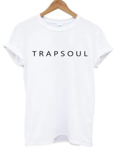 Trapsoul t-shirt