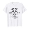 Work Hard Stay Humble T-shirt SD