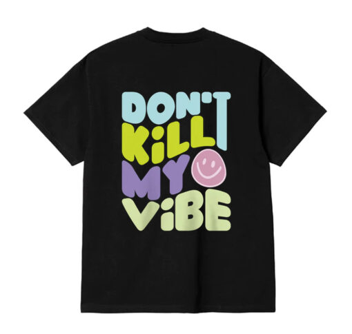 Dont Kill MY Vibe Emoji T Shirt BACK SD