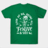 Festive & Shit T-shirt