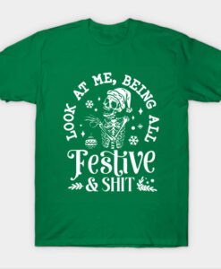 Festive & Shit T-shirt