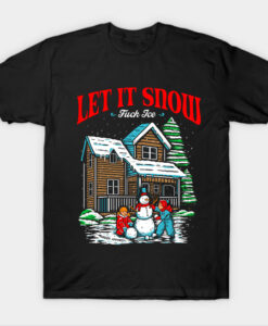 Let It Snow T-shirt