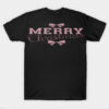 MEERY CHRISTMAS T-SHRIT
