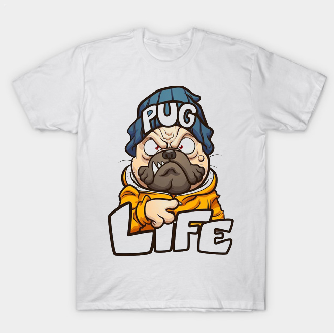 Pug Life Pug Life