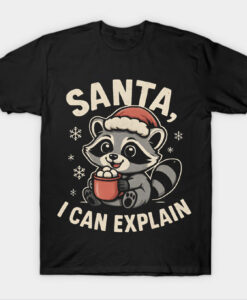 SANTA I CAN EXPLAIN T-SHIRT