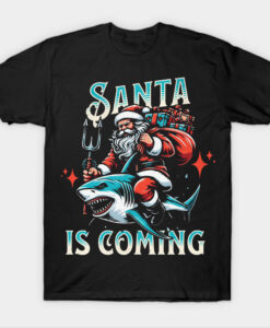 Santa Is Coming T-shirt