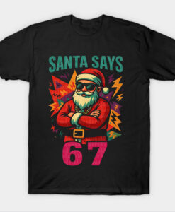 Santa Says T-shirt