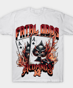 fatal odds T-shirt
