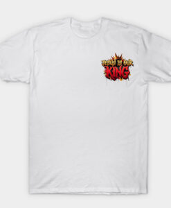 yesus is our king T-shirt