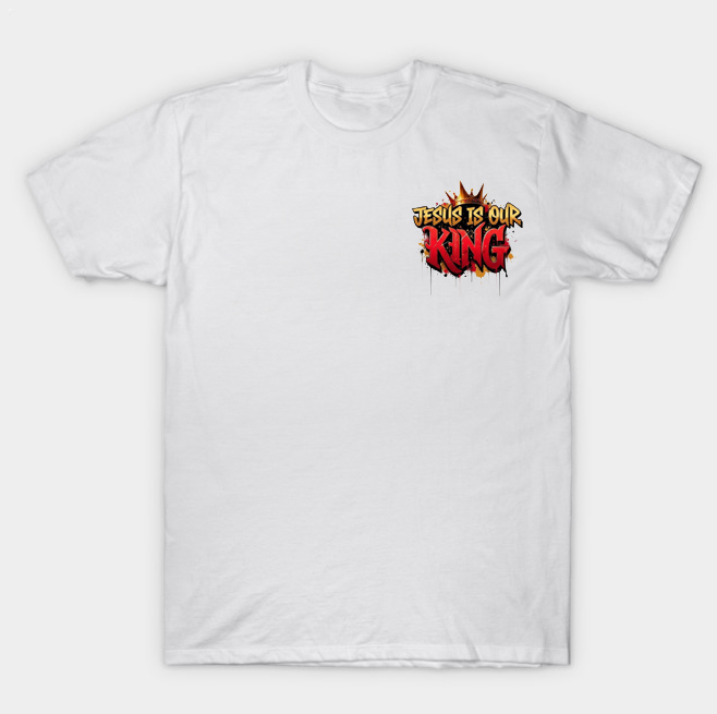 yesus is our king T-shirt yesus is our king T-shirt