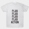 PLAN ACTION T-shirt