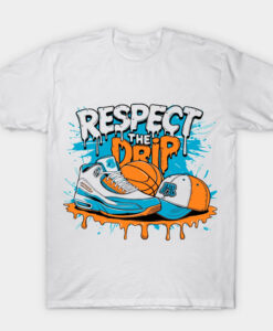 Respect The Drip