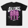 T - SHIRT SILENCE