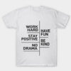 WORK HARD HAVE FUN T-shirt