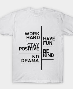 WORK HARD HAVE FUN T-shirt