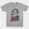 bad santa T-shirt copy