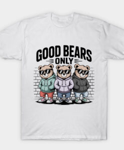 good bears only